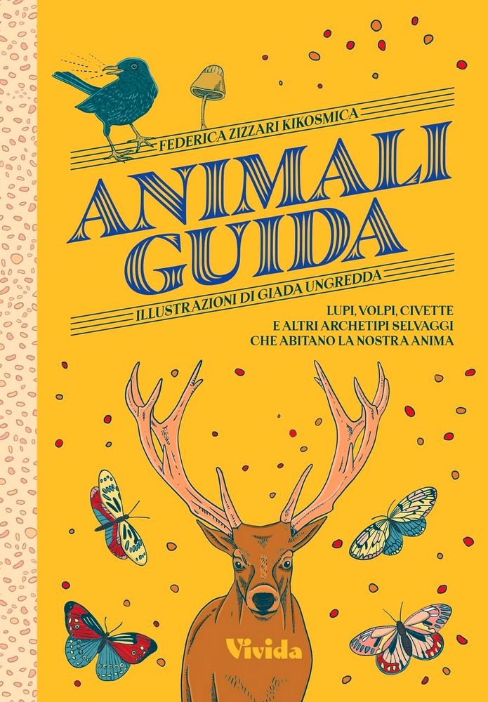 Animali guida. Lupi, volpi, civette e altri archetipi selvaggi che abitano la nostra anima (Hardcover)