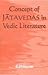 Concept of Jatavedas in Vedic Literature by S. Mahapatra