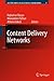 Content Delivery Networks (Lecture Notes in Electrical Engineering) (2008-09-25)