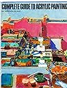 Complete Guide to Acrylic Painting