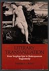 Literary Transvaluation: From Vergilian Epic to Shakespearean Tragicomedy