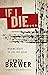 If I Die ... Risking Death to Live For Jesus