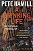 A Drinking Life: A Memoir (1-Apr-1995)