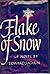 Flake of Snow: A Novel