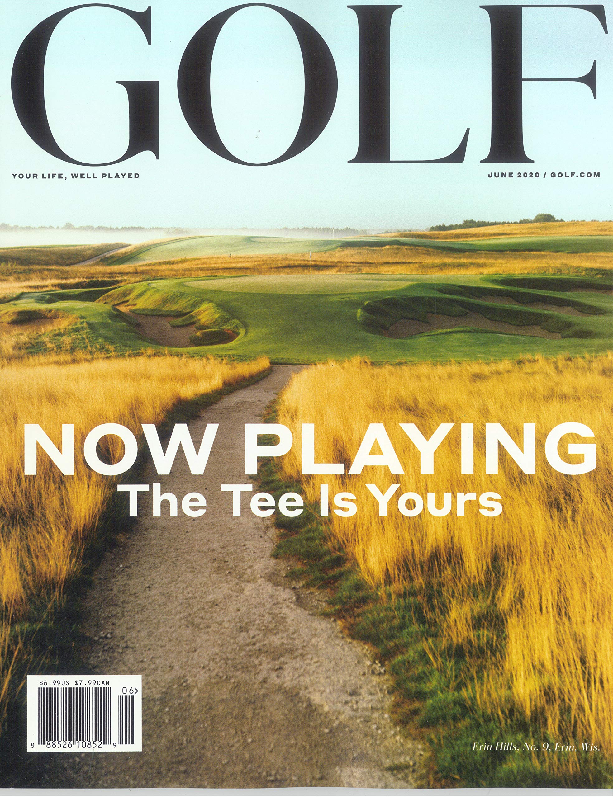 GOLF MAGAZINE - JUNE 2020 - NOW PLAYING; THE TEE IS YOURS (Unknown Binding)
