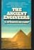 The Ancient Engineers