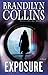 Exposure: A Novel by Brandilyn Collins (2009-04-23)