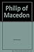 Philip of Macedon by Professor N.G.L. Hammond (1994-06-01)