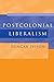 Postcolonial Liberalism by Dr Duncan Ivison (2002-12-16)