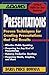 Presentations: Proven Techniques for Creating Presentations That Get Results (Adams Critical Skills for Your Business)