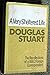 A Very Sheltered Life by Douglas Stuart