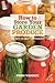How to Store Your Garden Pr...