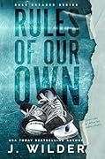 Rules of Our Own (Rule Breaker, #3)