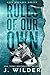 Rules of Our Own (Rule Brea...