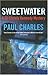 Sweetwater: A DI Christy Kennedy Mystery (Inspector Christy Kennedy Mysteries) by Paul Charles (2007-11-09)