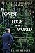 The Forest at the Edge of the World by Trish Mercer (2013-06-29)