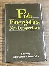 Fish Energetics: New Perspectives Fish Energetics: New Perspectives