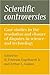 Scientific Controversies: Case Studies in the Resolution and Closure of Disputes in Science and Technology ( Hardcover ) by Jr., H. Tristram Engelhardt published by Cambridge University Press