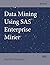 Data Mining Using SAS Enterprise Miner 1st edition by Matignon, Randall (2007) Paperback