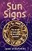 Sun Signs: The secrets of every sign of the zodiac revealed: The Secrets of Every Sign of the Zodic Revealed by Jane Struthers (1-Nov-2005) Paperback
