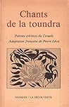 Chants de la toundra: Poèmes eskimos du Canada (French Edition) Chants de la toundra: Poèmes eskimos du Canada (French Edition)