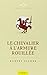 CHEVALIER ? L'ARMURE ROUILL?E (LE) by ROBERT FISHER