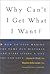 Why Can't I Get What I Want?: How to Stop Making the Same Old Mistakes and Start Living a Life You Can Love by Charles H. Elliott (1998-03-10)