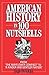 American History in 100 Nutshells by Thaddeus F. Tuleja (1992-05-19)