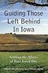 Guiding Those Left Behind in Iowa Guiding Those Left Behind in Iowa