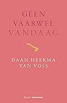 Geen vaarwel vandaag