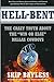 Hell-Bent : The Inside Stor...