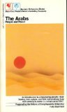 The Arabs: People and power (Bantam-Britannica books)