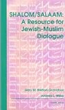Shalom/Salaam: A Resource for Jewish-Muslim Dialogue