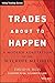 Trades About to Happen: A Modern Adaptation of the Wyckoff Method (Wiley Trading) [Hardcover] [2013] 1 Ed. David H. Weis