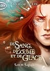 De sang, d'écume ...
