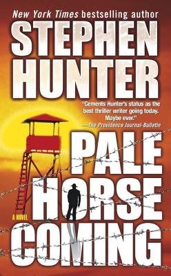 Pale Horse Coming by Hunter, Stephen (2002) Mass Market Paperback