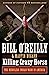 Killing Crazy Horse: The Merciless Indian Wars in America (Bill O'Reilly's Killing Series) - Hardcover by Bill O'Reilly