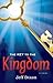 The Key To The Kingdom by J...