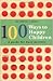 100 Ways to Happy Children by Dr. Timothy J. Sharp (2014-08-02)