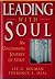 Leading with Soul: an Uncommon Journey of Spirit.