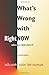 What's Wrong with Right Now? by Sailor' Bob Adamson (May 27 2004)
