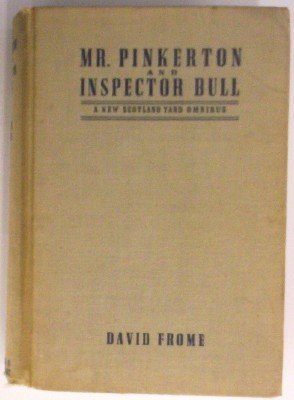 Mr. Pinkerton and Inspector Bull: A new Scotland Yard omnibus (Hardcover)