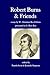 Robert Burns and Friends: E...
