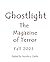 Ghostlight, The Magazine of Terror by Nicole E. Castle
