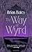 The Way of Wyrd Paperback February 1, 2005