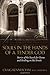 Souls in the Hands of a Tender God by Craig Rennebohm