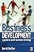 Business Development: A Guide to Small Business Strategy