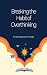 Breaking the Habit of Overt...