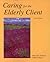 Caring for the Elderly Client by Mary Ann Anderson (1999-05-03)
