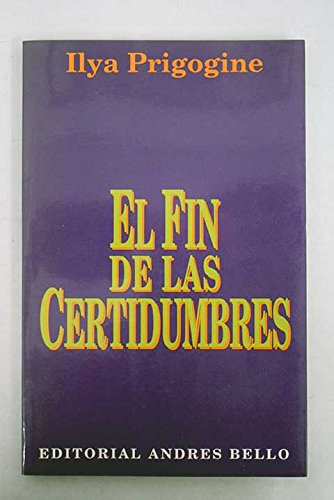 El Fin de las Certidumbres (Unknown Binding)